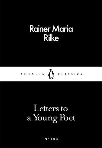 Letters to a Young Poet by Rainer Maria Rilke: Literary Nonfiction, Philosophy, Inspirational Letters | Penguin Little Black Classics
