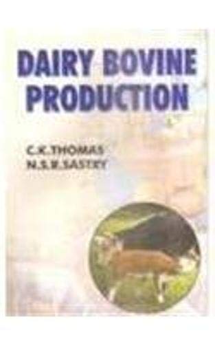 Dairy Bovine Production [Paperback] [2012] Thomas C.K., Sastry N.S.R. book cover