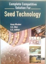 Complete Competitive Solution for Seed Technology JRF, SRF, NET, ARS, AO, UG & PG 1ST Edn. book cover