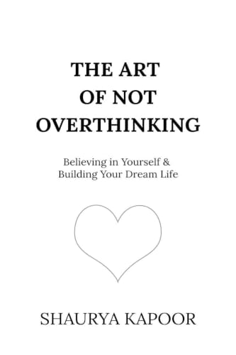 The Art of Being Alone & The Art of Not Overthinking | 2 Books Combo Set by Renuka Gavrani & Shaurya Kapoor | Self-Help, Mental Wellness, Mindfulness & Personal Growth Collection