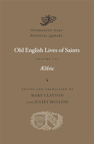 Old English Lives Of Saints, Volume Iii book cover