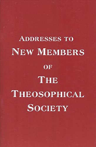 Addresses to new Members of the Theosophical Society book cover