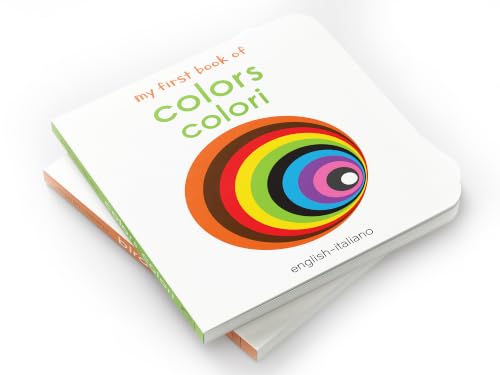 My First Book of Colors - Colori : My First English Italian Board Book (English - Italiano)