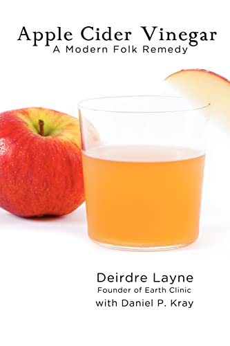 Apple Cider Vinegar: A Modern Folk Remedy book cover