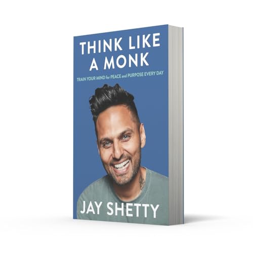Think Like a Monk : Train your Mind for Peace and Purpose Every day
