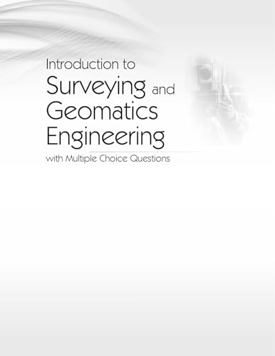 Introduction To Surveying And Geomatics Engineering With Multiple Choice Questions (Pb 2024)