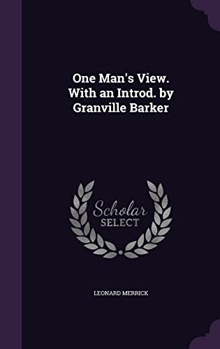 One Mans View. with an Introd. by Granville Barker book cover