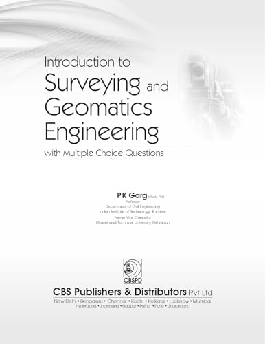Introduction To Surveying And Geomatics Engineering With Multiple Choice Questions (Pb 2024)