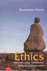Ethics: Man, Morality, Spirituality, Religion and Liberation book cover