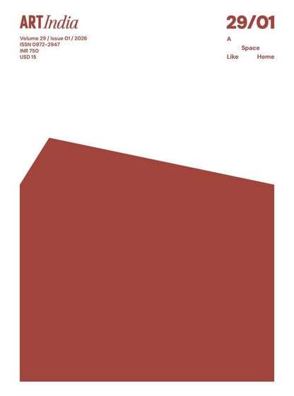 Art India Magazine - May - August 2026 - A Space Like Home