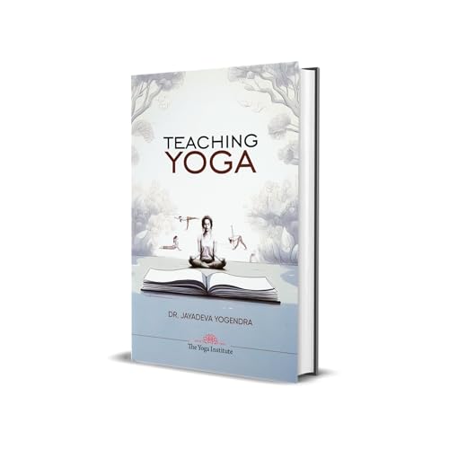 TEACHING YOGA (Classic Yoga Series)