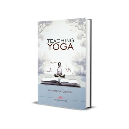TEACHING YOGA (Classic Yoga Series)