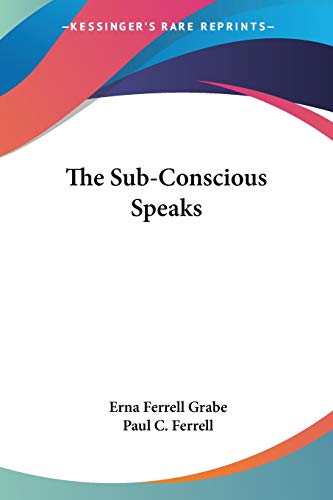 The Sub-Conscious Speaks book cover