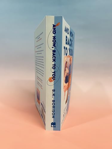 And Now, Back to You: The BRAND-NEW for 2026 cosy and nostalgic, opposites attract romance from the bestselling author of FIRST-TIME CALLER and ... Times bestselling author! (Heartstrings)