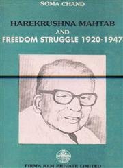 Harekrishna Mahatab & Freedom Struggle (1920-1947) book cover