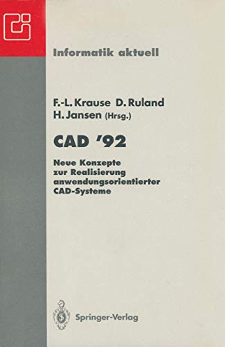 CAD ’92: Neue Konzepte zur Realisierung anwendungsorientierter CAD-Systeme (Informatik aktuell)