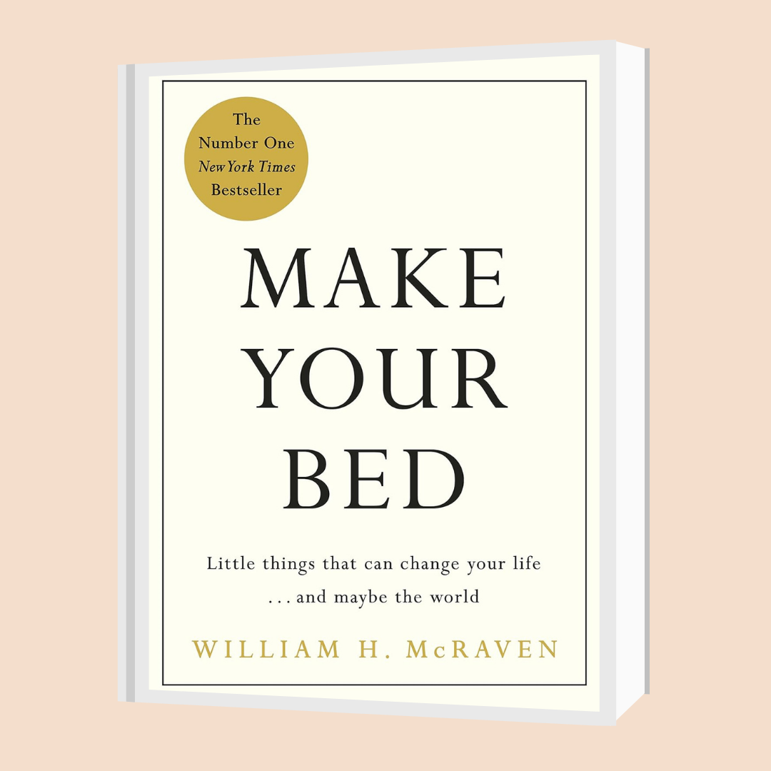 Make Your Bed by William H. McRaven