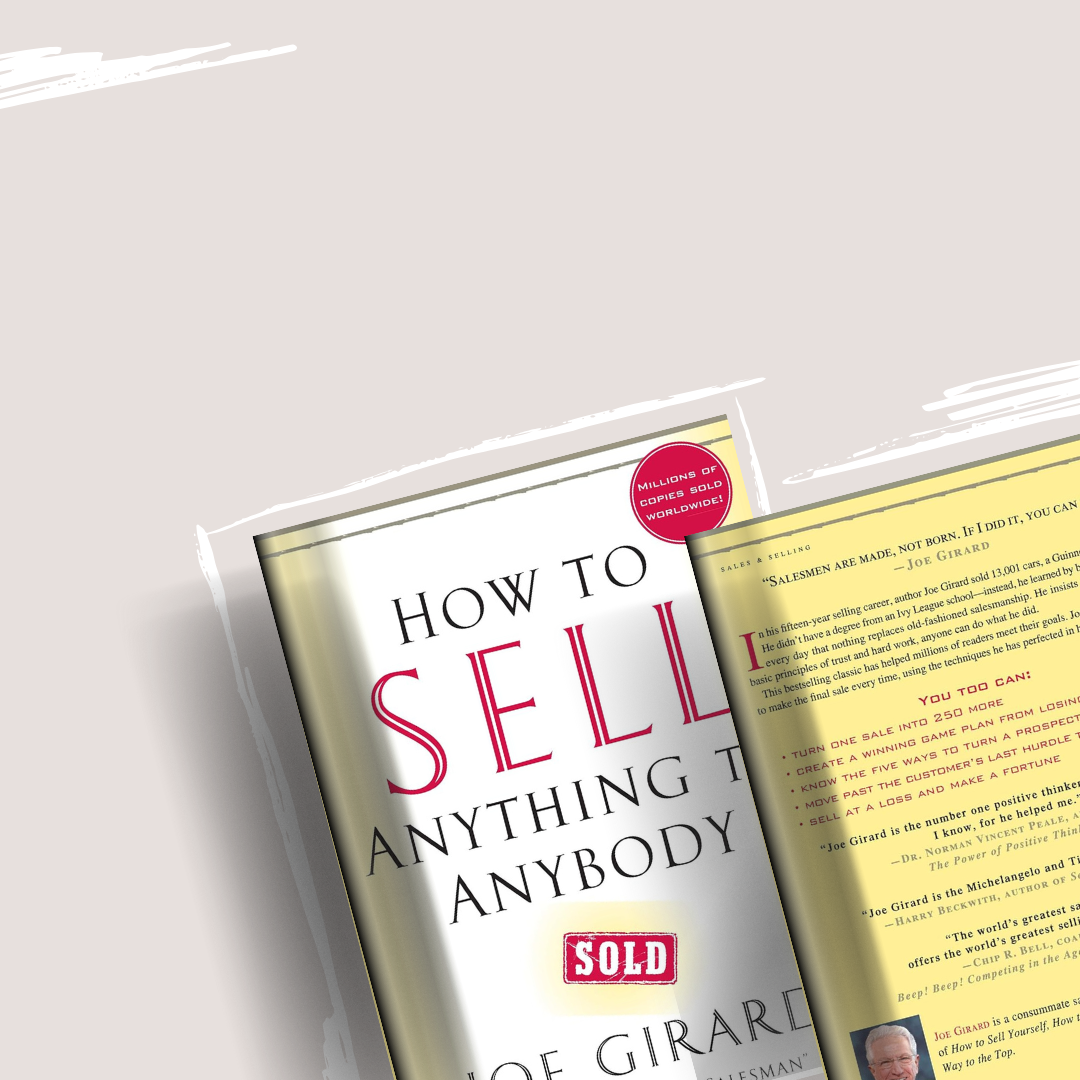 How to Sell Anything to Anybody by Joe Girard