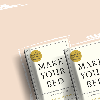 Make Your Bed by William H. McRaven