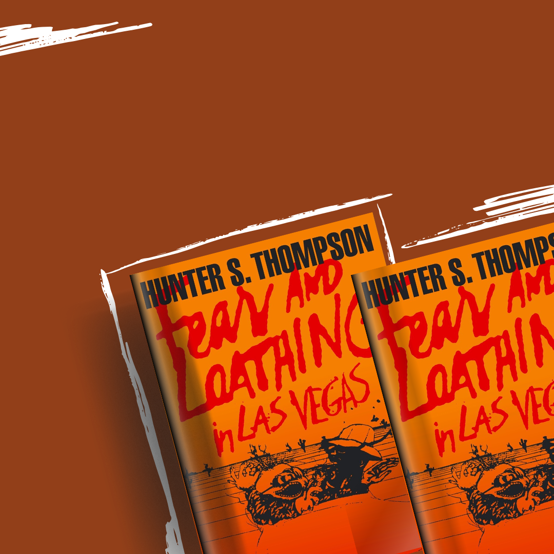 Fear and Loathing in Las Vegas by Hunter S. Thompson