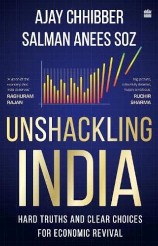 Unshackling India : Hard Truths and Clear Choices for Economic Revival book cover