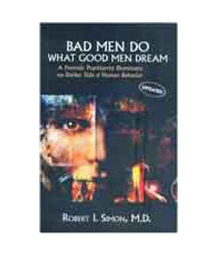 Bad Men Do What Good Men Dream book cover