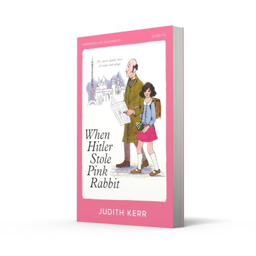 When Hitler Stole Pink Rabbit (HarperCollins Children’s Classics): A classic and unforgettable children’s book from the author of The Tiger Who Came To Tea