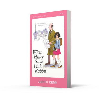 When Hitler Stole Pink Rabbit (HarperCollins Children’s Classics): A classic and unforgettable children’s book from the author of The Tiger Who Came To Tea