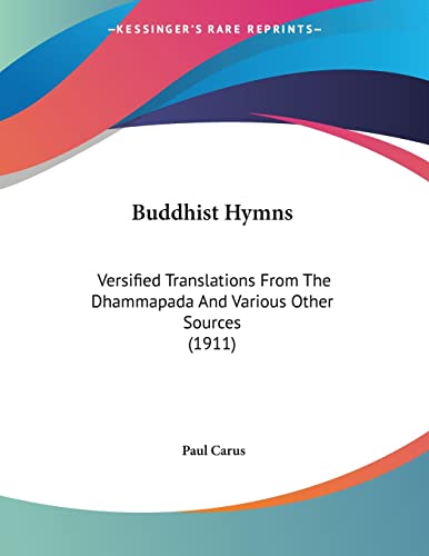 Buddhist Hymns: Versified Translations from the Dhammapada and Various Other Sources (1911) book cover