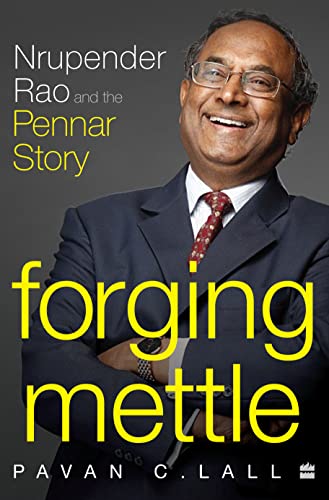 Forging Mettle : Nrupender Rao and the Pennar Story book cover