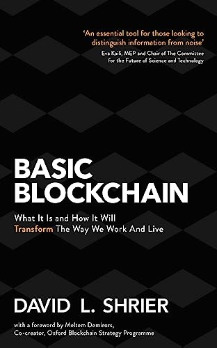 Basic Blockchain: What It Is And How It Will Transform The Way We Work And Live book cover