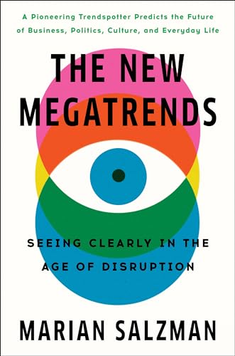 The New Megatrends: Seeing Clearly in the Age of Disruption book cover