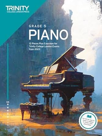 TCL Piano Exam Pieces Plus Exercises 2023: Grade 5 (Piano Solo) New Edition sold by Musee Musical [Paperback] Trinity