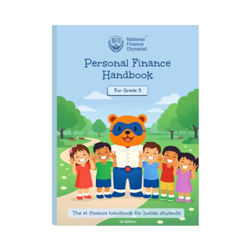 Personal Finance Handbook for Grade 5: Beginner Indian Finance Book on Basic Economics Savings Wealth Creation and Financial Literacy for Students