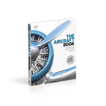 The Aircraft Book: The Definitive Visual History
