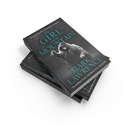 The Girl and the Mountain: Book 2 in the stellar new series from bestselling fantasy author of PRINCE OF THORNS and RED SISTER, Mark Lawrence (Book of the Ice)