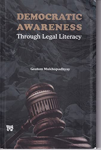 Democratic Awareness Through Legal Literacy [Paperback] [2021] Gautam Mukhopadhyay book cover