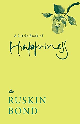 A Little Book of Happiness by Ruskin Bond book cover