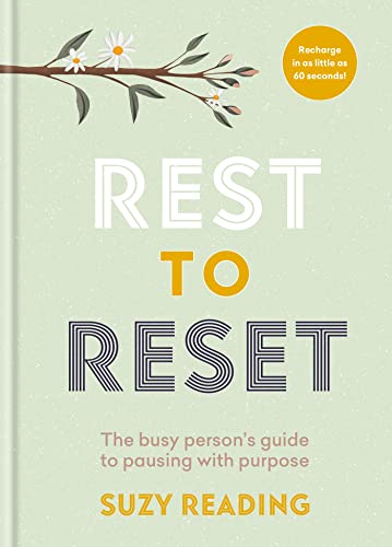 Rest to Reset: The busy person’s guide to pausing with purpose book cover