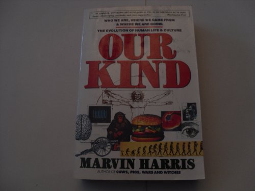 Our Kind : Who We Are, Where We Came From, Where We Are Going book cover