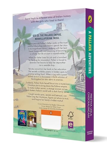 A Pallava Adventure (Girls of India Series): Historical Fiction Set in 7th Century Pallava Kingdom | Themes of Courage, Friendship, Family and Tamil Script | Ages 10+