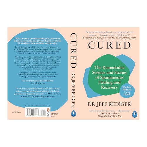 Cured: The Remarkable Science and Stories of Spontaneous Healing and Recovery