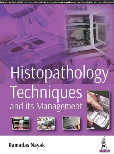 Histopathology Techniques and its Management by Ramadas Nayak (Author) book cover