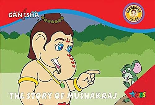 GANESHA THE STORY OF MUSHAKRAJ book cover