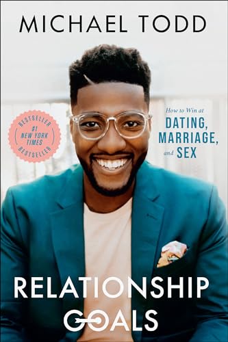 Relationship Goals: How to Win at Dating, Marriage, and Sex book cover