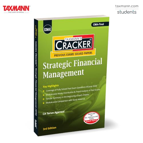 Taxmann's CRACKER for Strategic Financial Management (Paper 14 | SFM) – 500+ Fully Solved Past-exam Questions Across All 17 Modules for CMA Final | Dec. 2026/June 2027 Exams