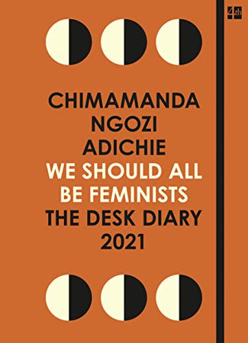 We Should All Be Feminists: The Desk Diary 2021 book cover