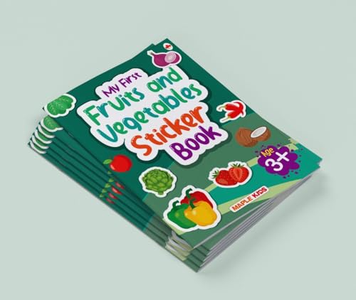 My First Sticker Book - Fruits and Vegetables - Activity Book for Kids - Stickers for Children - Age 3+ Years