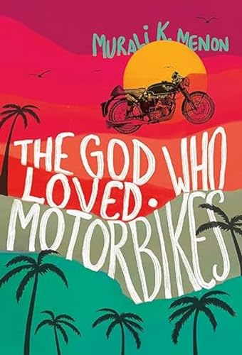 The God Who Loved Motorbikes book cover
