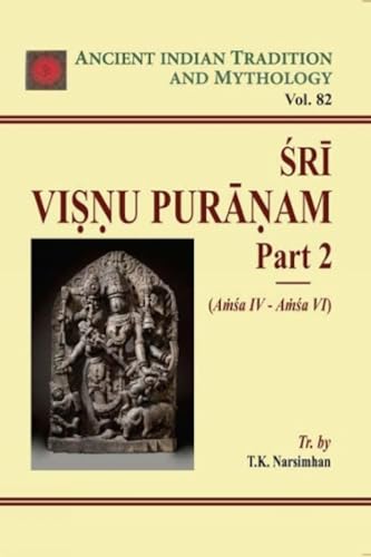 Ancient Indian Tradition and Mythology (Vol. 82) Sri Vishnu Puranam (Part II) book cover